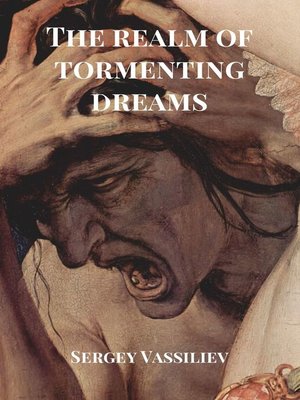 cover image of The realm of tormenting dreams